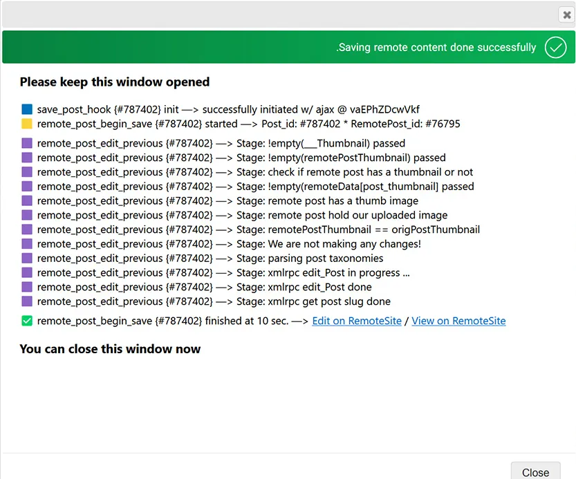 A popup log while a post is saved to the remote site: each step, from checking the thumbnail to parsing taxonomies and editing the post over XML-RPC, then finished in 10 seconds with links to edit or view it on the remote site.